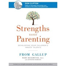 Strengths Based Parenting - Developing Your Childrens Innate Talents Pevná vazba