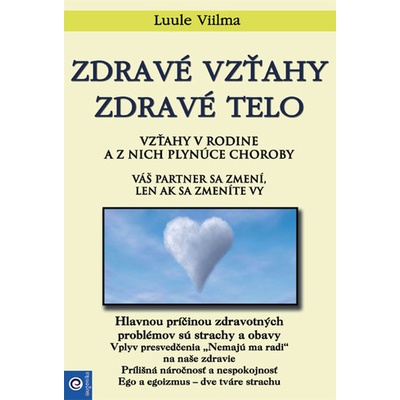 Zdravé vzťahy, zdravé telo - Luule Viilma