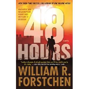 48 Hours | William R. Forstchen (ISBN: 9780765397928)