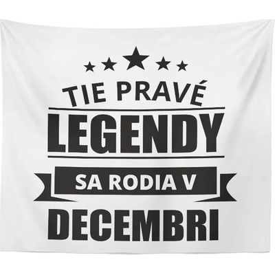 Sablio Deka Tie pravé legendy sa rodia v decembri 150x120