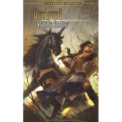 Orcigard - Vladimír Šlechta