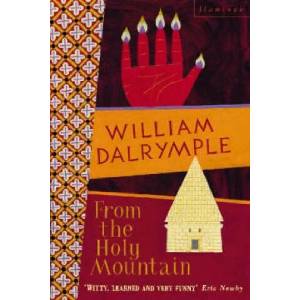 From the Holy Mountain | William Dalrymple (ISBN: 9780006547747)
