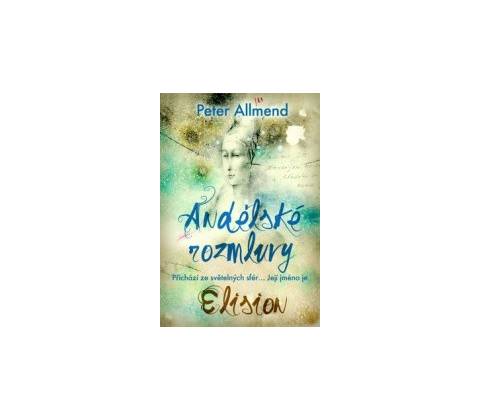 Andělské rozmluvy - Peter Allmend