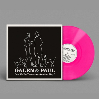 Galen & Paul Can We Do Tomorrow Another Day? - Coloured Pink LP