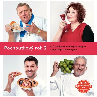 Pochoutkový rok 2 - 110 tradičních rodinných receptů na vynikající domácí jídla - Rozehnal Patrik
