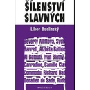 Šílenství slavných - Libor Budinský