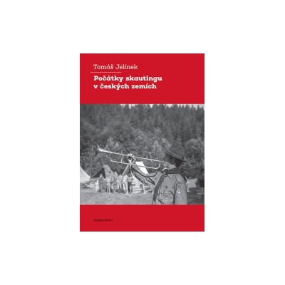 Jelínek, Tomáš - Počátky skautingu v českých zemích