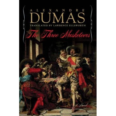 Three Musketeers | Alexandre Dumas, Lawrence Ellsworth