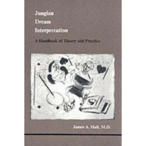 Jungian Dream Interpretation | James A. Hall (ISBN: 9780919123120)