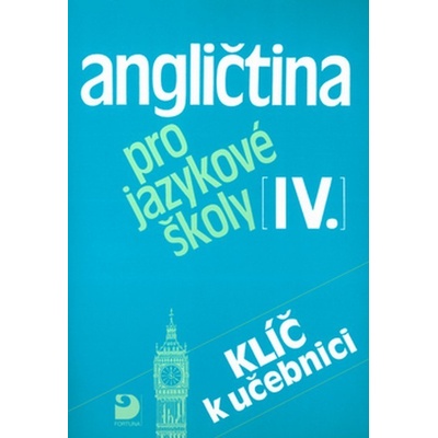 Angličtina pro jazykové školy IV. Eva Vacková Soňa Nacherová