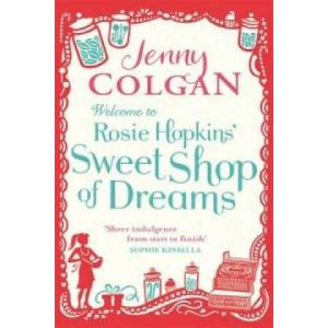 Welcome To Rosie Hopkins' Sweetshop Of Dreams | Jenny Colgan (2012)