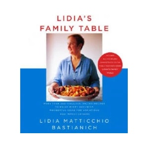 Lidia's Family Table | Lidia Matticchio Bastianich (ISBN: 9781400040353)