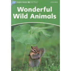 Dolphin Readers Level 3: Wonderful Wild Animals | Fiona Kenshole (2006)