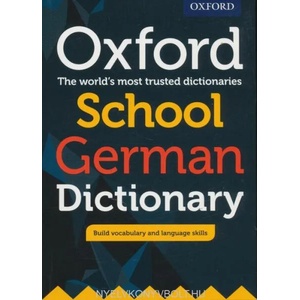 Oxford School German Dictionary | Oxford Dictionaries (ISBN: 9780198408000)