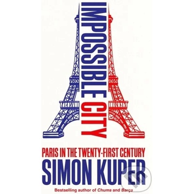 Impossible City - Simon Kuper