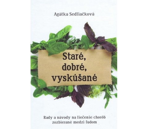 Staré, dobré, vyskúšané