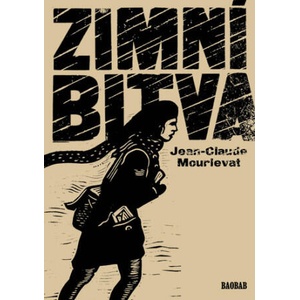 Zimní bitva | Jean-Claude Mourlevat (ISBN: 9788075151575)