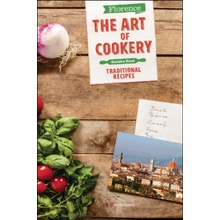 Florence The Art of Cookery - Rosi, Sandra