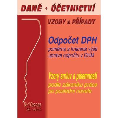 Daně, účetnictví, vzory a případy č. 9-10 / 2025 - Odpočet DPH v poměrné a krácené výši - Poradce s.r.o.