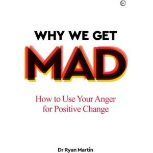 Why We Get Mad (ISBN: 9781786784452)