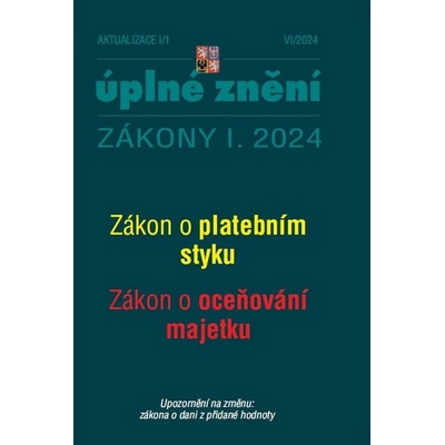 Aktualizace I/1 Zákon o platebním styku, o oceňování majetku