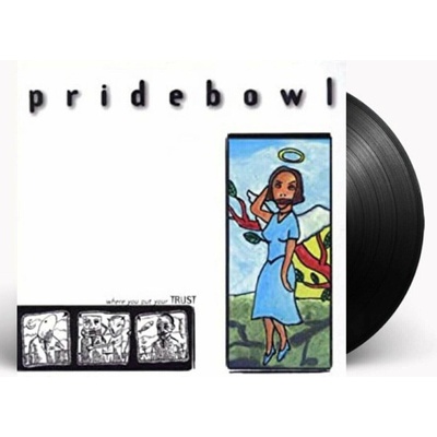 Pridebowl - Where You Put Your Trust LP