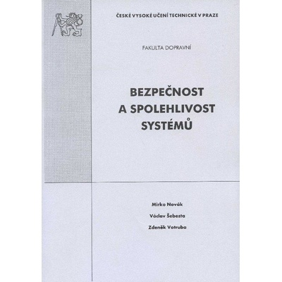 Bezpečnost a spolehlivost systémů