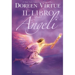 Il libro degli angeli. ABC degli angeli | Doreen Virtue, E. Leardini (ISBN: 9788863864038)