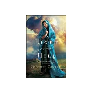Light on the Hill | Connilyn Cossette (ISBN: 9780764219863)