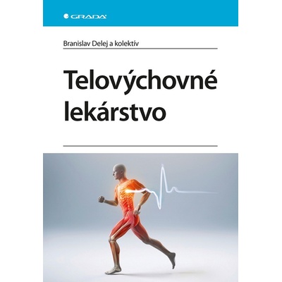 Telovýchovné lekárstvo - Branislav Delej