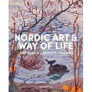 Nordic Art and Way of Life - Art World, Artists and Themes 1820-1920 | Susanna Pettersson, Anna-maria Von Bonsdorff (ISBN: 9780300276275)