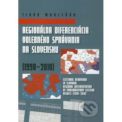 Regionálna diferenciácia volebného správania na Slovensku 1998 - 2010