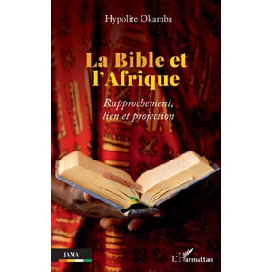 La Bible et l’Afrique | Okamba (2024)