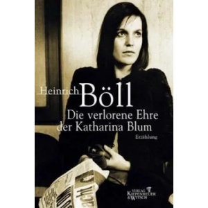 Die verlorene Ehre der Katharina Blum | Heinrich Böll (ISBN: 9783462031454)