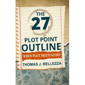 The 27 Plot Point Outline | Thomas J Bellezza (2026)