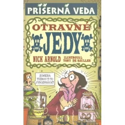 Otravné jedy - Príšerná veda - Nick Arnold