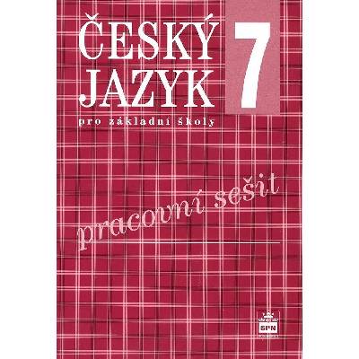 Český jazyk 7 pro základní školy - Pracovní sešit - Bozděchová Ivana, Hošnová Eva