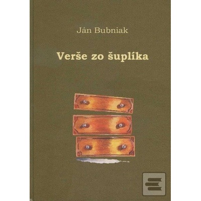 Verše zo šuplíka - Ján Bubniak
