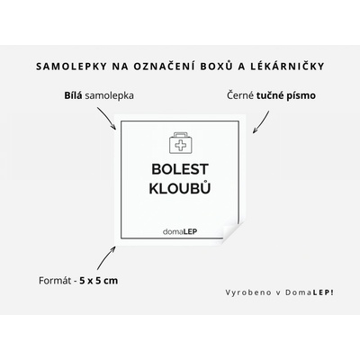 BOLEST KLOUBŮ - Samolepka na boxy a lékárničku, 5 x 5 cm - DomaLEP Rozměr: 5 x 5 cm, barva: BÍLÁ, písmo: černé tučné písmo