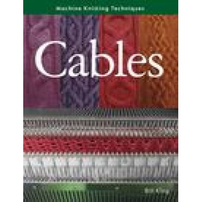Machine Knitting Techniques: Cables - King Bill