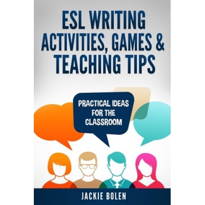 ESL Writing Activities, Games & Teaching Tips (Jason Ryan,Jackie Bolen)(Brožovaná)