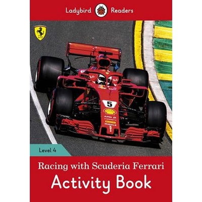 Racing with Scuderia Ferrari Activity Book - Ladybird Readers Level 4Paperback / softback