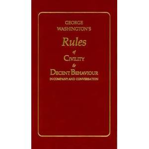 George Washington's Rules of Civility and Decent Behavior in Company and Conversation | George Washington (ISBN: 9781557091031)
