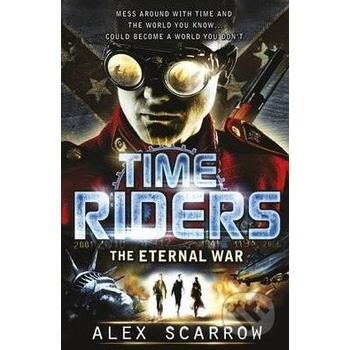 TimeRiders Eternal War Bk 4 Scarrow A.