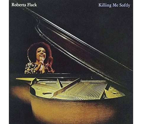 FLACK, ROBERTA - KILLING ME SOFTLY LP