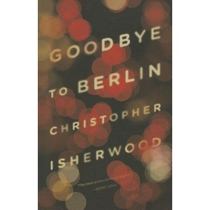 Goodbye to Berlin (ISBN: 9780811220248)