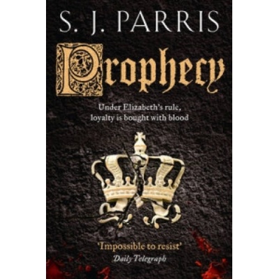 Prophecy - Giordano Bruno 2 - S. J. Parris
