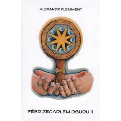 Před zrcadlem osudu II - Alexandr Klemment