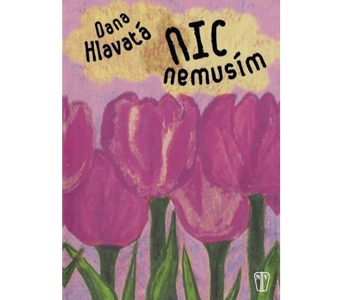 Nic nemusím