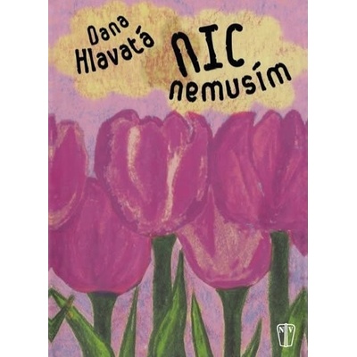 Nic nemusím